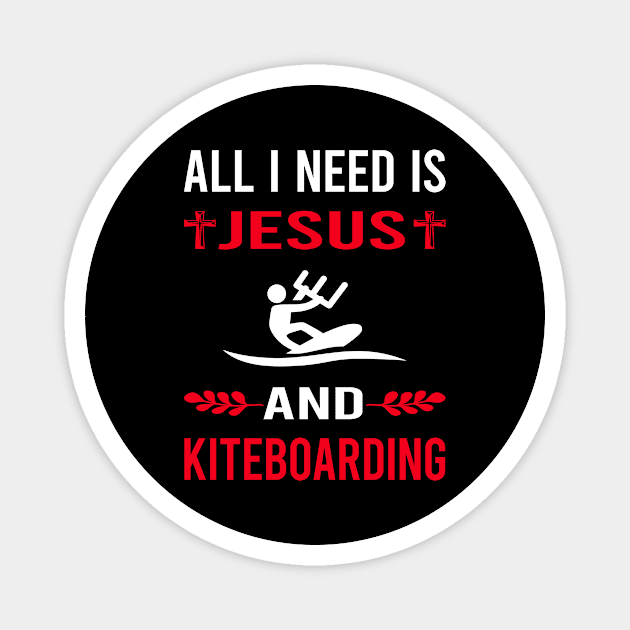 I Need Jesus And Kiteboarding Kiteboard Kiteboarder Magnet by Good Day